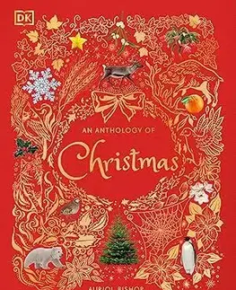 Rozprávky An Anthology of Christmas - Auriol Bishop,Angela Rizza,Daniel Long