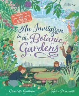 Príroda An Invitation to the Botanic Gardens - Charlotte Guillainová,Helen Shoesmith
