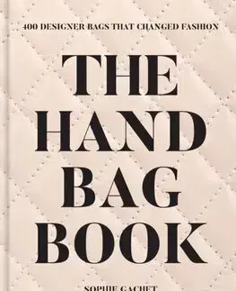Dizajn, úžitkové umenie, móda The Handbag Book - Sophie Gachet