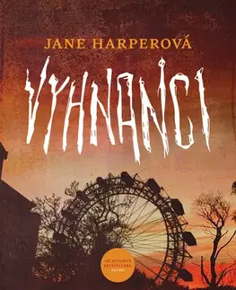 Detektívky, trilery, horory Vyhnanci - Jane Harperová