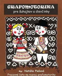 Príprava do školy, pracovné zošity Grafomotorika pre šuhajkov a dievčinky - Natália Piešová