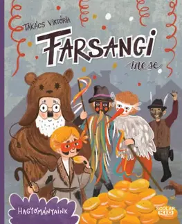 Rozprávky Farsangi mese - Viktória Takács