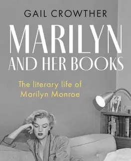 Biografie - Životopisy Marilyn And Her Books - Gail Crowther