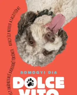 Humor a satira Dolce Vito - Kutyanehéz gazdiélet