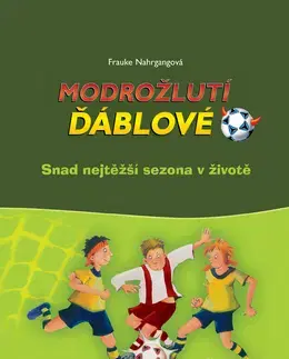Pre chlapcov Snad nejtěžší sezona v životě - Frauke Nahrgangová