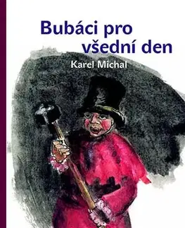Pre deti a mládež - ostatné Bubáci pro všední den - Michal Karel