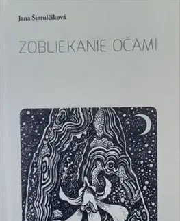 Slovenská poézia Zobliekanie očami - Jana Šimulčíková