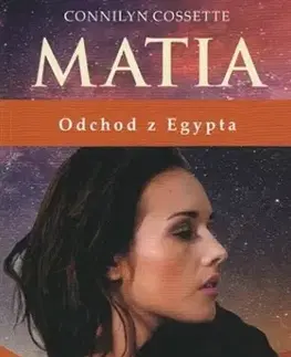Svetová beletria Matia - Odchod z Egypta - Connilyn Cossette