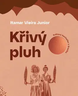 Beletria - ostatné Křivý pluh - Itamar Vieira Júnior