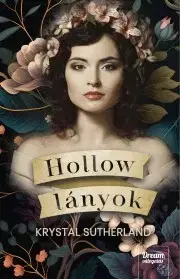Sci-fi a fantasy Hollow lányok - Krystal Sutherland