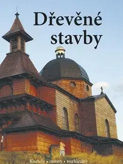 Architektúra Dřevěné stavby - Kolektív autorov