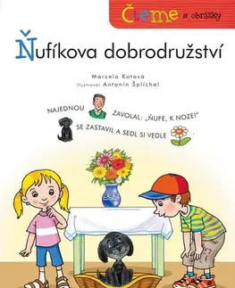 Pre deti a mládež - ostatné Čteme s obrázky: Ňufíkova dobrodružství - Marcela Kotová