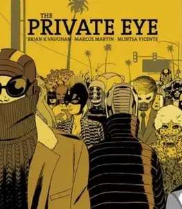 Beletria - ostatné The Private Eye - Brian K Vaughan