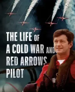 História The Life of a Cold War and Red Arrows Pilot - Wyndham Ward