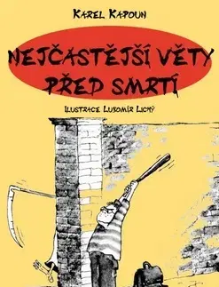 Humor a satira Nejčastější věty před smrtí - Petr Kapoun