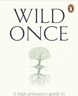 Ezoterika - ostatné Wild Once - Vivianne Crowley