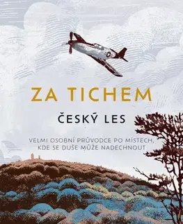 Česká beletria Za tichem - Český les - Jana Poncarová
