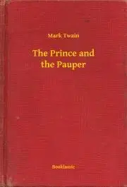 Svetová beletria The Prince and the Pauper - Mark Twain