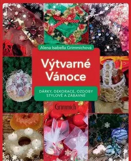 Ručné práce - ostatné Výtvarné Vánoce - Alena Isabella Grimmich