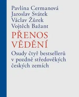 Literárna veda, jazykoveda Přenos vědění - Pavlína Cermanová,Václav Žůrek,Jaroslav Svátek