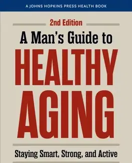 Zdravie, životný štýl - ostatné A Man's Guide to Healthy Aging - Edward H. Thompson,Lenard W. Kaye