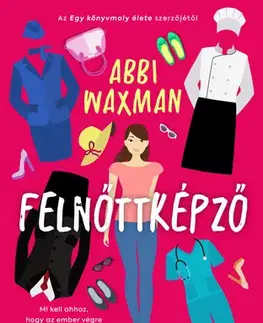 Romantická beletria Felnőttképző - Abbi Waxman
