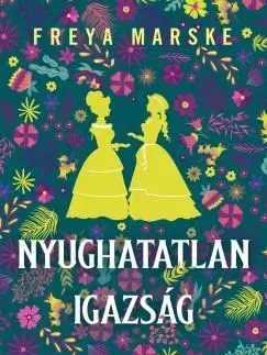 Sci-fi a fantasy Nyughatatlan igazság - Freya Marske