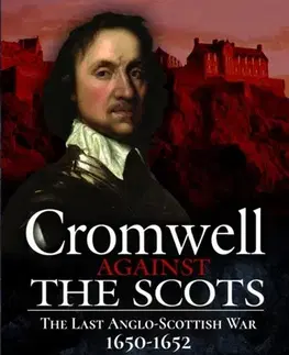 História Cromwell Against the Scots - John D Grainger