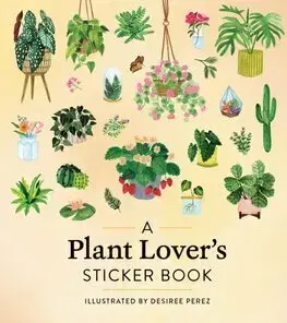 Hobby - ostatné A Plant Lovers Sticker Book - Desiree Perez