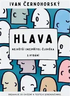 Rozvoj osobnosti Hlava: Největší (ne)přítel člověka, 3. vydání - Ivan Černohorský
