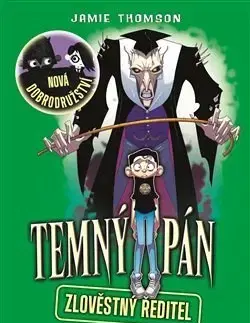 Dobrodružstvo, napätie, western Temný pán 4 - Jamie Thomson