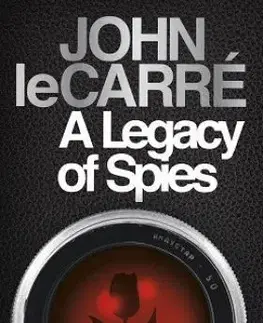 Cudzojazyčná literatúra A Legacy of Spies - John le Carré
