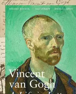 Maliarstvo, grafika Vincent van Gogh: A Life in Letters - Kolektív autorov