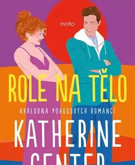 Romantická beletria Role na tělo - Katherine Center,Lenka Altrichterová