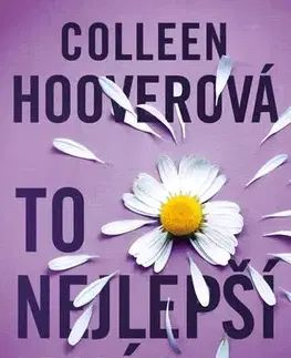 Romantická beletria To nejlepší v nás, 2. vydání - Colleen Hooverová