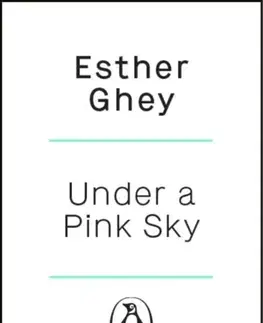 Biografie - Životopisy Under a Pink Sky - Esther Ghey