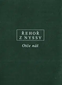 Kresťanstvo Otče náš - Řehoř z Nyssy