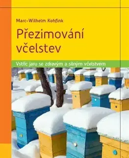 Hmyz Přezimování včelstev - Marc-Wilhelm Kohfink