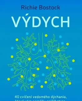 Duchovný rozvoj Výdych - Richie Bostock