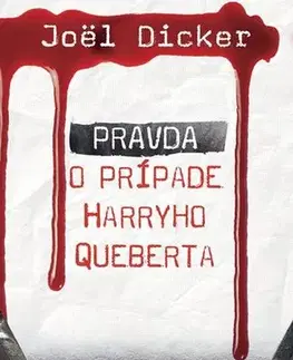 Detektívky, trilery, horory Pravda o afére Harryho Queberta - Joël Dicker,Beáta Panáková