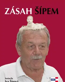 Biografie - ostatné Zásah Šípem - Iva Šípová
