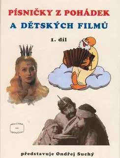 Hudba - noty, spevníky, príručky Písničky z pohádek a dětských filmů 1.díl - Ondřej Suchý