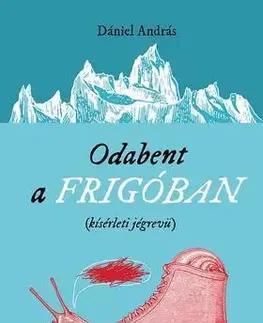 Humor a satira Odabent a frigóban - András Dániel