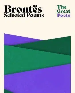 Svetová poézia Brontes: Selected Poems - Charlotte Brontë,Emily Brontë,Anne Brontëová