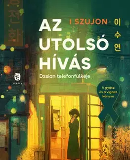 Svetová beletria Az utolsó hívás - Dzsian telefonfülkéje - I Szujon