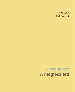 Svetová beletria A megfeszített - József Nyírő