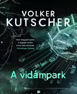 Detektívky, trilery, horory A vidámpark - Volker Kutscher