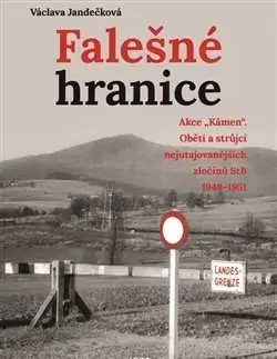 Svetové dejiny, dejiny štátov Falešné hranice - Václava Jandečková