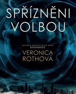 Young adults Spřízněni volbou - Veronica Rothová,Eliáš Petr