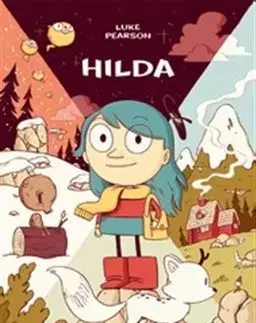 Dobrodružstvo, napätie, western Hilda - Luke Pearson
